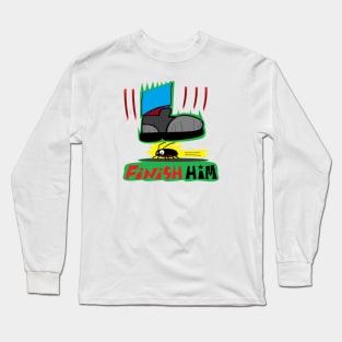 TABCxon #037 Finish Him, Goodbye Cockroach Long Sleeve T-Shirt